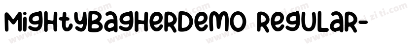 MightyBagherDemo Regular字体转换